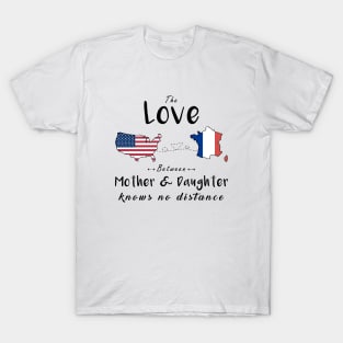 The Love Between Mother And Daughter T Shirts T-Shirt